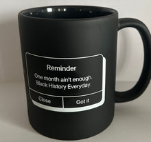 Load image into Gallery viewer, Black History Mug

